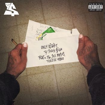Ty Dolla $ign - Only Right (feat. YG, Joe Moses & TeeCee4800) (Explicit)