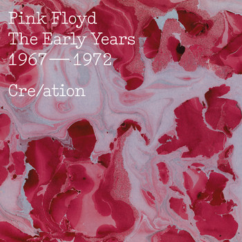 Pink Floyd - The Early Years, 1967-1972, Cre/ation