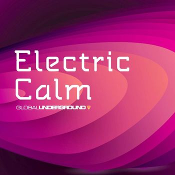 Various Artists - Global Underground - Electric Calm Vol. 5