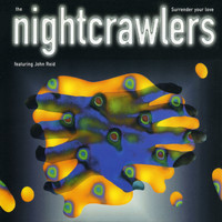Nightcrawlers feat. John Reid - Surrender Your Love