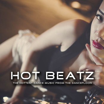 Various Artists - Hot Beatz (The Hottest Dance Music from the Dancefloor)