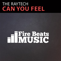 The Raytech - Can You Feel
