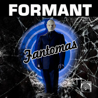 Formant - Fantomas
