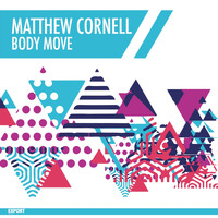 Matthew Cornell - Body Move