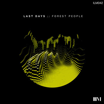Forest People - Last Days
