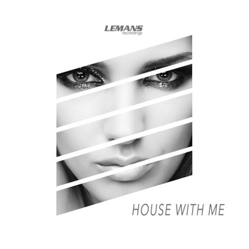 Various Artists - House With Me