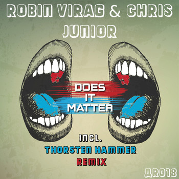 Robin Virag & Chris Junior - Does It Matter