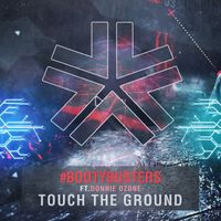 #BOOTYBUSTERS - Touch The Ground ft. Donnie Ozone