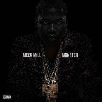 Meek Mill - Monster