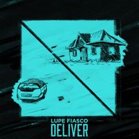Lupe Fiasco - Deliver