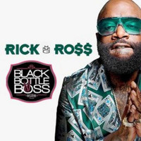 Rick Ross - Black Bottle Boss