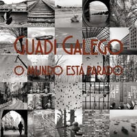 Guadi Galego - O Mundo Está Parado