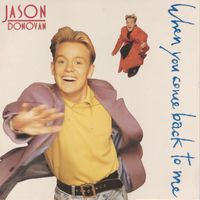Jason Donovan - When You Come Back to Me (Remixes)
