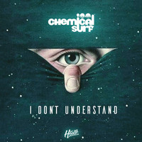 Chemical Surf - I Don't Understand