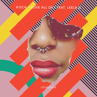 Kisch - Love All Day feat. Leela D