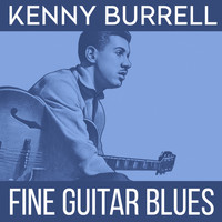 Kenny Burrell - Fine Guitar Blues