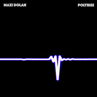 Maxi Dolan - Polyrise