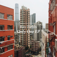 Ray Fields - Only One EP