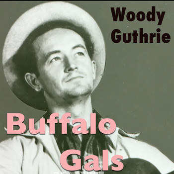 Woody Guthrie - Buffalo Gals