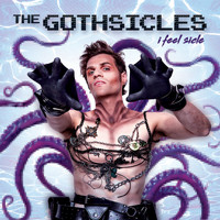 Gothsicles - I Feel Sicle