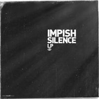 Impish - Silence (LP)