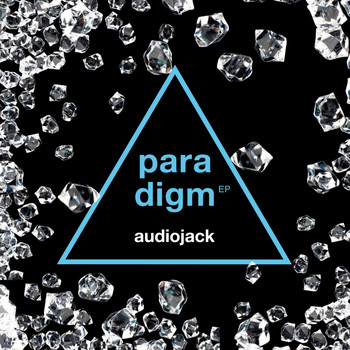 Audiojack - Paradigm EP