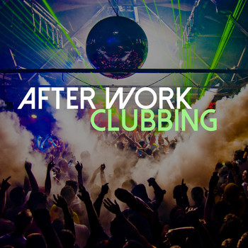 Various Artists - After Work Clubbing