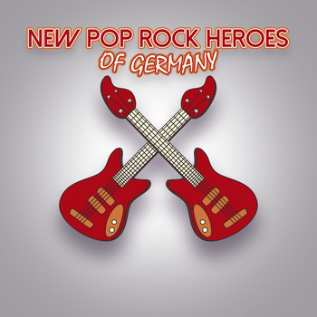 Various Artists - New Pop Rock Heroes of Germany