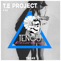 T. E Project - Kiss