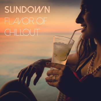 Various Artists - Sundown Flavor of Chillout