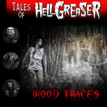 Hellgreaser - Tales of Hellgreaser - Blood Traces