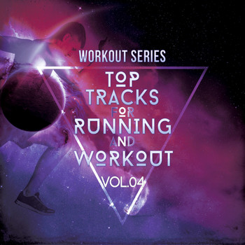 Various Artists - Workout Series: Top Tracks for Running and Workout, Vol. 04