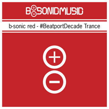 Various Artists - B-Sonic Red - #beatportdecade Trance (10 Years Beatport Special Edition)
