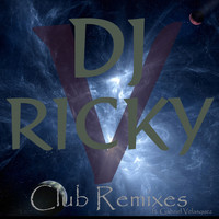 DJ Ricky V feat. Gabriel Velasquez - Club Remixes
