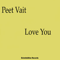 Peet Vait - Love You