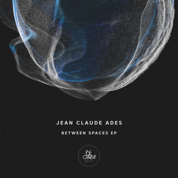Jean Claude Ades - Between Spaces - EP