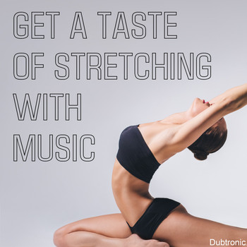 Various Artists - Get a Taste of Stretching with Music