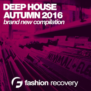 Various Artists - Deep House Autumn 2016