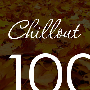 Various Artists - Chillout Top 100 October 2016 - Relaxing Chill Out, Ambient & Lounge Music Autumn