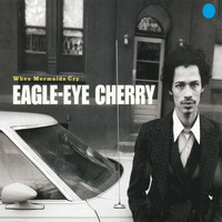 Eagle-Eye Cherry - When Mermaids Cry
