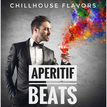 Various Artists - Aperitif Beats (Chillhouse Flavors)