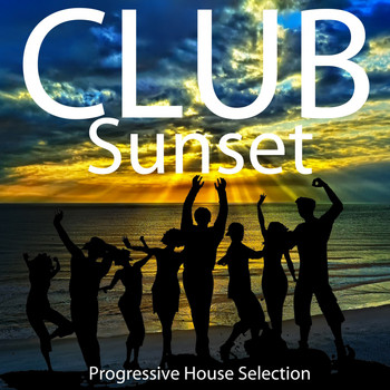 Various Artists - Club Sunset (Progressive House Selection)