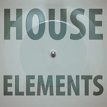 Various Artists - House Elements