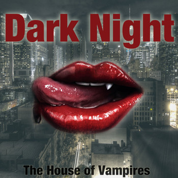 Various Artists - Dark Night (The House of Vampires)