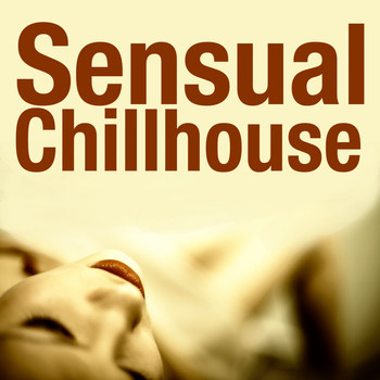 Various Artists - Sensual Chilhouse
