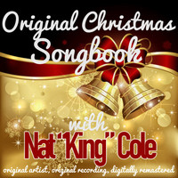 Nat "King" Cole - Original Christmas Songbook (Original Artist, Original Recordings, Digitally Remastered)