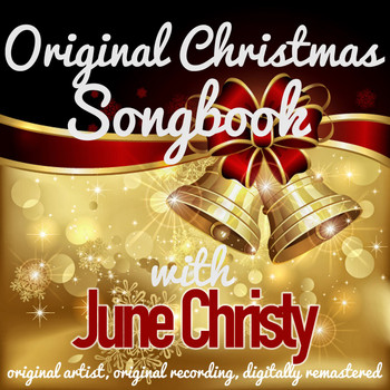 June Christy - Original Christmas Songbook (Original Artist, Original Recordings, Digitally Remastered)