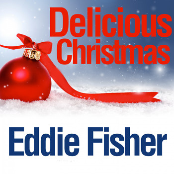 Eddie Fisher - Delicious Christmas