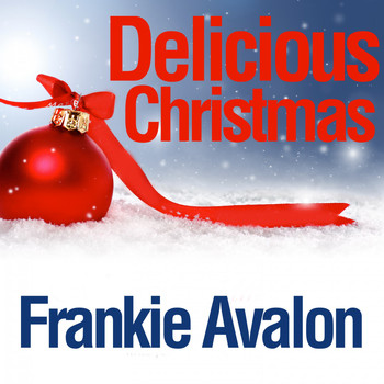 Frankie Avalon - Delicious Christmas