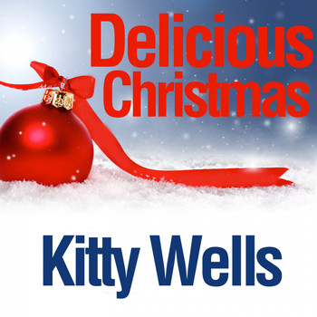 Kitty Wells - Delicious Christmas